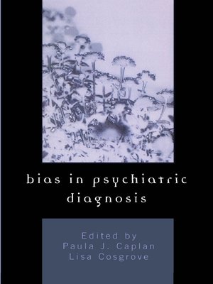 cover image of Bias in Psychiatric Diagnosis